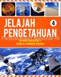 Jelajah pengetahuan 4 : ruang angkasa, bumi & sumber energi
